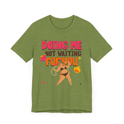 Doing Me Short Sleeve Tee