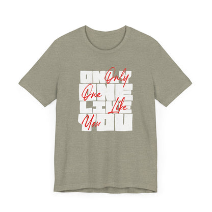 Only One Like You Unisex Tee - Only One Like You