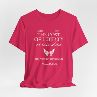 "The cost of Liberty is less than the price of repression" Unisex Jersey Short Sleeve Tee