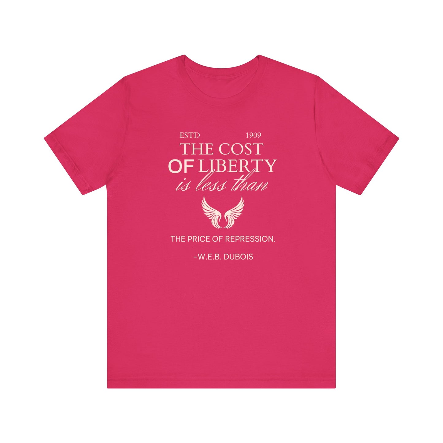 "The cost of Liberty is less than the price of repression" Unisex Jersey Short Sleeve Tee